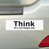 Denk dat het niet illegaal is, maar politiek gedoe bumpersticker (Op auto)