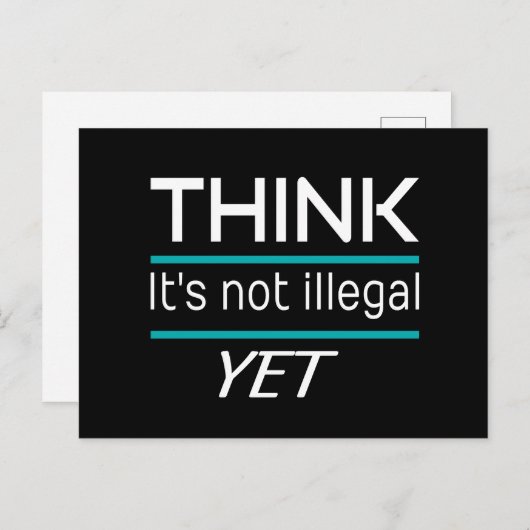 DENK DAT het niet illegaal is YET Funny Sarcastic Briefkaart (Voorkant / Achterkant)