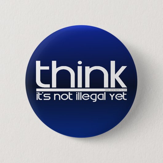 Denk dat het nog niet illegaal is ronde button 5,7 cm (Voorkant)