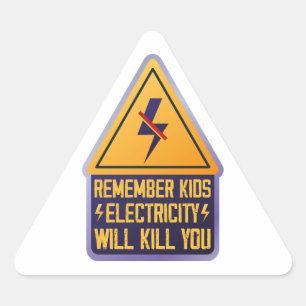 Denk Er Aan Kinderen Elektriciteit Zal Je Doden – Driehoek Sticker