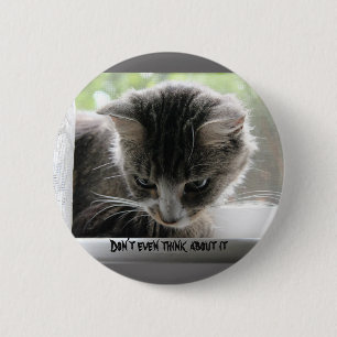 Denk er niet eens aan ronde button 5,7 cm