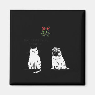 Denk er niet eens over na grappige kat moeder en h magneet