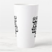Denk Er Niet Teveel Over Na!  Latte Mok (Voorkant)