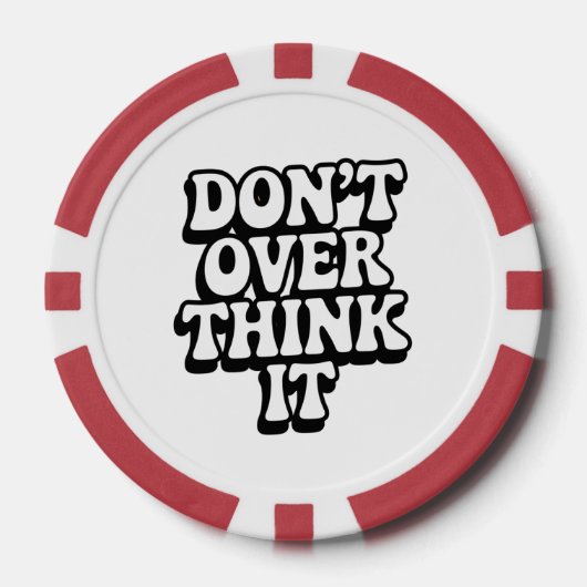 Denk Er Niet Teveel Over Na! Poker Chips (Voorkant)
