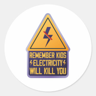 Denk Er Om Kinderen Elektriciteit Zal Je Dood Ten Ronde Sticker