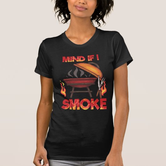 Denk eraan dat ik een vleesmoker moet roken Funny  T-shirt (Voorkant)