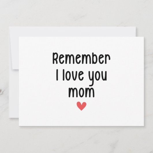 Denk eraan dat ik van je hou mama Moederdag grappi Kaart (Voorkant)