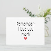 Denk eraan dat ik van je hou Moeder Moederdag Grap Kaart (Staand voorkant)