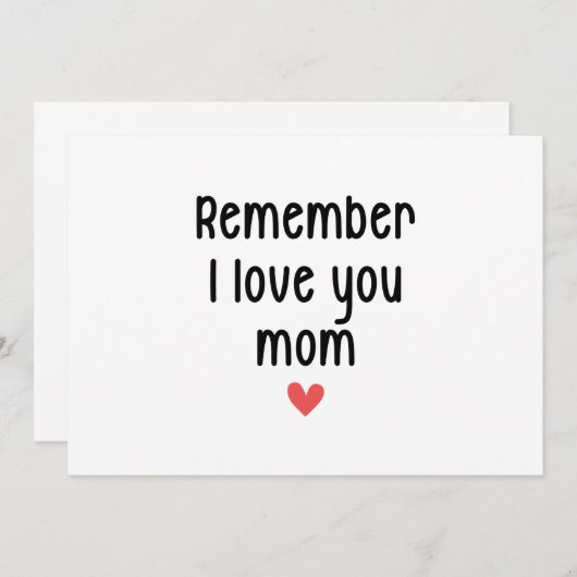 Denk eraan dat ik van je hou Moeder Moederdag Grap Kaart (Voorkant / Achterkant)