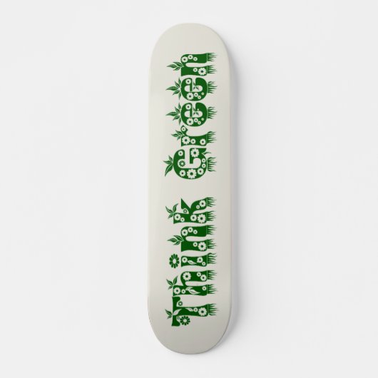 "Denk groen" Skateboard (Voorkant)