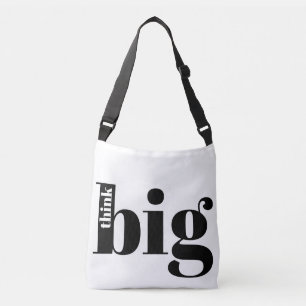 Denk groot! Fun Quote - Modern Bold Typografie Crossbody Tas