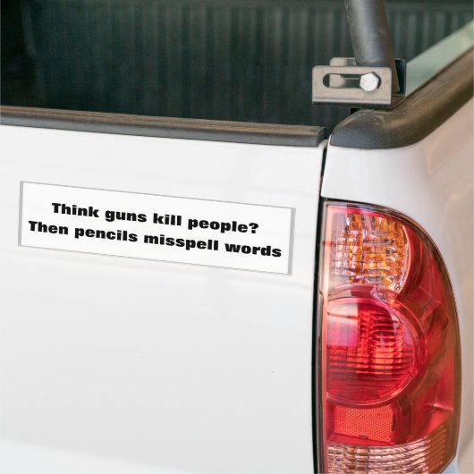 Denk je dat geweren mensen doden? Dan spellen potl Bumpersticker (Op Truck)