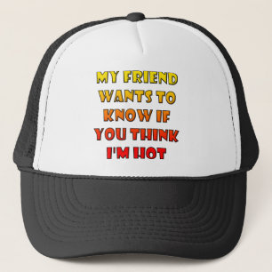 Denk je dat ik een grappige pet ben Trucker Hoed