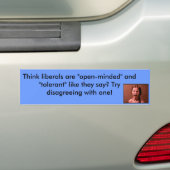 Denk je dat liberalen openhartig zijn? Bumperstick Bumpersticker (Op auto)
