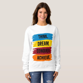 Denk na, Dream, Verover, Achieve Trui