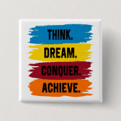 Denk na, Dream, Verover, Achieve Vierkante Button 5,1 Cm (Voorkant)