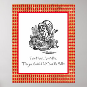 Denk niet dat Alice Mad Hatter Quote Poster