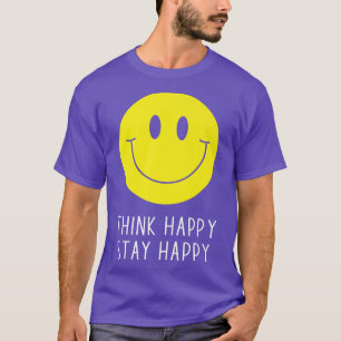 Denk tevreden Verblijf Tevreden Motivatie Citaat G T-shirt