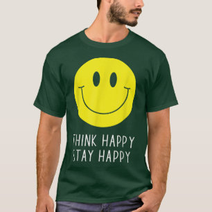 Denk tevreden Verblijf Tevreden Motivatie Citaat G T-shirt