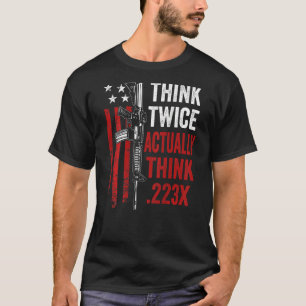 Denk twee keer eigenlijk denk 223 AR15 Pistool gra T-shirt