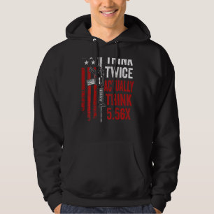 Denk twee keer eigenlijk denk 5 56 AR15 Pistool Jo Hoodie