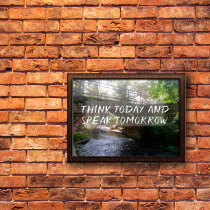 Denk vandaag na en spreek proverb bridge poster