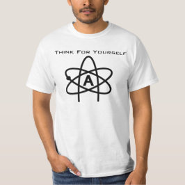 Denk voor jezelf (Atheïstische T-Shirt) T-shirt