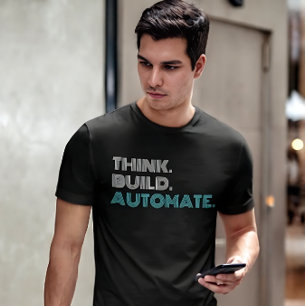 Denken Bouwen Automatiseren Robotics Engineer T-Sh T-shirt