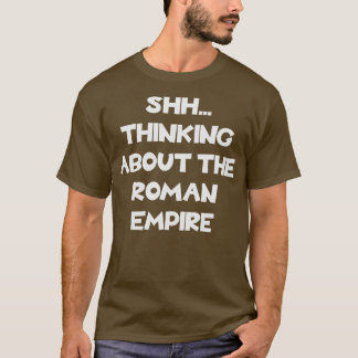 Denken over het Romeinse Rijk Oude Geschiedenis T-shirt