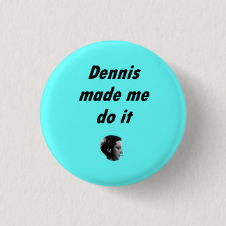 DennisBrainBadge Ronde Button 3,2 Cm