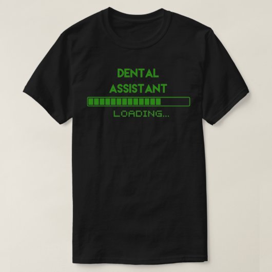 Dental Assistant-belasting T-shirt (Design voorkant)