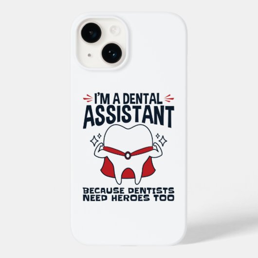 Dental Assistant Funny Heroes Quote Case-Mate iPhone Case (Achterkant)