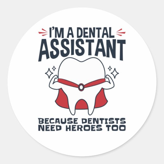 Dental Assistant Funny Heroes Quote Ronde Sticker (Voorkant)