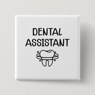 Dental Assistant Vierkante Button 5,1 Cm