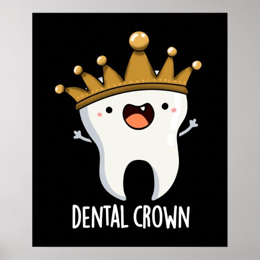Dental Crown Funny Tooth Pun Dark BG Poster (Voorkant)