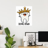 Dental Crown Funny Tooth Pun Poster (Thuiskantoor)