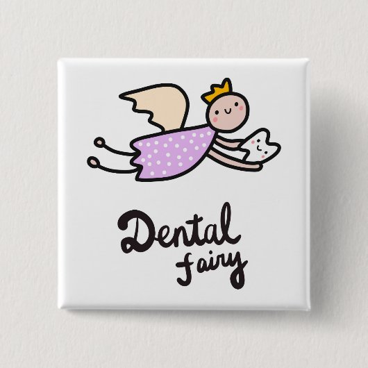 Dental Fairy Vierkante Button 5,1 Cm (Voorkant)