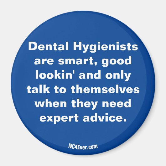 Dental Hygienists are ... magnet (Devant)