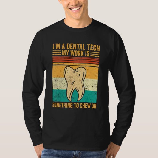Dental Lab Tech Technician Assistant Dental Tech C T-shirt (Voorkant)