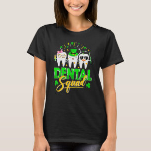 Dental Squad Tooth Leprechaun Pet Shamrock St Patr T-shirt