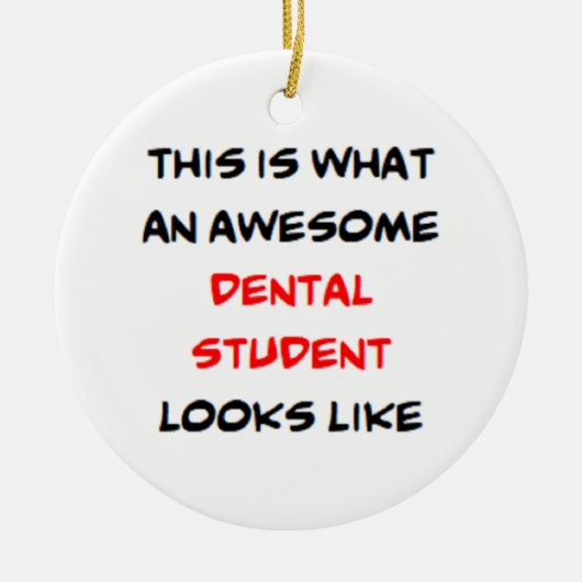 dental student, awesome keramisch ornament (Voorkant)