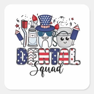 Dental Team Cute Tandarts Hygiënist 4 juli Vierkante Sticker