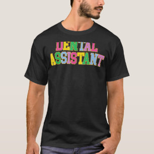 Dentale assistent tandarts t-shirt