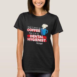 Dentale hygienist en koffiewaardering tot t-shirt
