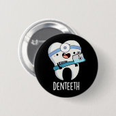 Denteth Grappige Tanden Pun Donker BG Ronde Button 5,7 Cm (Voorkant /achterkant)