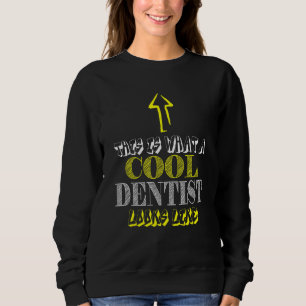 Dentist Cool Trui