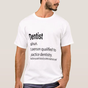 Dentist Definition - Iemand die een probleem oplos T-shirt
