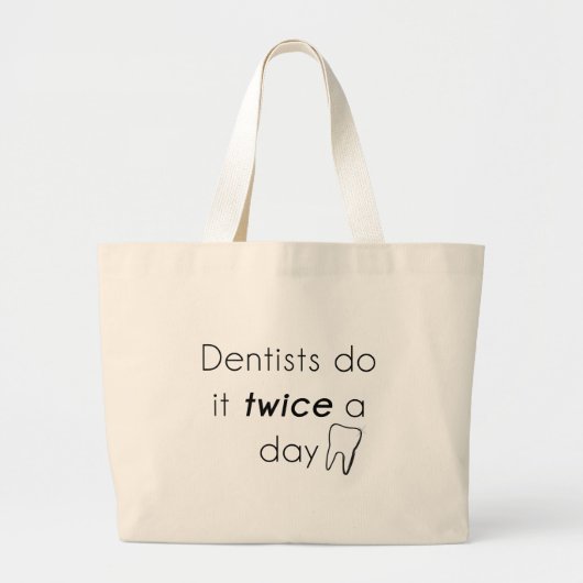 Dentist doe het! grote tote bag (Voorkant)