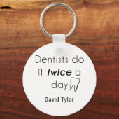 Dentist doe het! sleutelhanger (Voorkant)