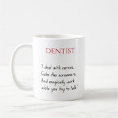 Dentist Funny Mug (Gauche)